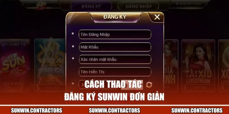 Cách thao tác đăng ký Sunwin đơn giản